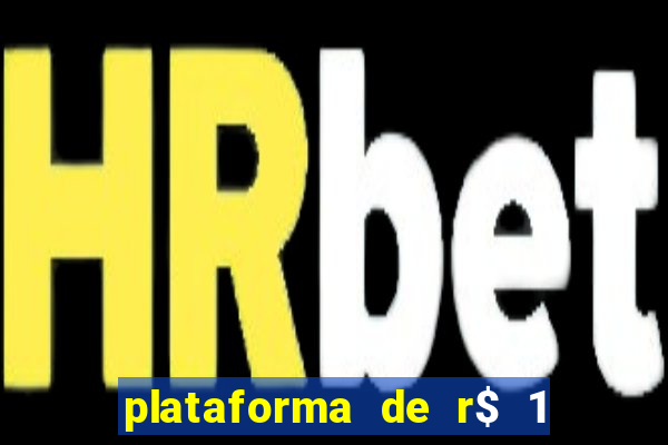 plataforma de r$ 1 para jogar